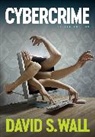 David S Wall, David S. Wall, David S. (University of Leeds) Wall, Wall David S. - Cybercrime
