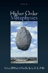 Peter Fritz, Peter (Professor of Philosophy Fritz, Nicholas Jones, Nicholas Fritz Jones, Peter Fritz, Fritz Peter... - Higher-Order Metaphysics