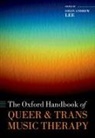 Colin Andrew (Professor Emeritus Lee, Colin Andrew Lee, Lee Colin Andrew - Oxford Handbook of Queer and Trans Music Therapy
