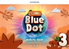 Bridget Kelly - Little Blue Dot: Level 3: Activity Book
