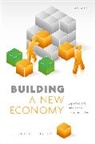 D. Hugh Whittaker, D. Hugh (Professor in the Economy and B Whittaker, Whittaker D. Hugh - Building a New Economy