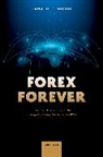 Ranald C. Michie, Ranald C. (Emeritus Professor Michie - Forex Forever