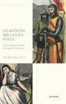 Nicholas Canny, Prof Nicholas (Professor Emeritus of Histor Canny - Imagining Ireland''s Pasts