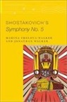 Marina Frolova-Walker, Marina (Professor of Music History Frolova-Walker, Frolova-Walker Marina, Jonathan Walker, Walker Jonathan - Shostakovich''s Symphony No. 5