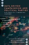 Katharine Dommett, Katharine (Professor of Digital Politics Dommett, Glenn Kefford, Simon Kruschinski - Data-Driven Campaigning and Political Parties