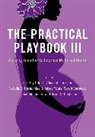 Dorothy (Clinical Professor of Maternal a Cilenti, Brian C. Castrucci, Castrucci Brian C., Dorothy Cilenti, Natalie D. Hernandez, Alisahah Jackson... - Practical Playbook III