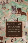 Cuilan Liu, Cuilan (Assistant Professor Liu - Buddhism in Court