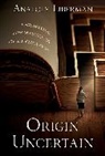 Anatoly Liberman, Anatoly (Professor Liberman, Liberman Anatoly - Origin Uncertain