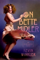 Kevin Winkler, Kevin (Former Curator Winkler - On Bette Midler