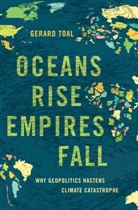 Gerard Toal, Gerard (Professor Toal, Toal Gerard - Oceans Rise Empires Fall