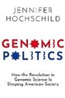 Jennifer Hochschild, Jennifer (Henry Labarre Jayne Professo Hochschild, Hochschild Jennifer - Genomic Politics