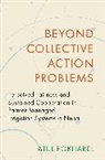 Atul Pokharel, Atul (Ph.d. Candidate Pokharel - Beyond Collective Action Problems