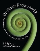 Stephane Douady, Stéphane Douady, Stephane Dumais Douady, Jacques Dumais, Christoph Gole, Christophe Pick Gole... - Do Plants Know Math?