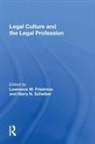 Lawrence M Friedman - Legal Culture and the Legal Profession