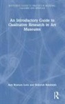 Deborah Randolph, Ann Rowson Love, Ann Randolph Rowson Love - Introductory Guide to Qualitative Research in Art Museums