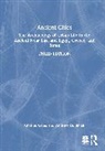 Charles Gates, Charles Goldman Gates, Andrew Goldman - Ancient Cities