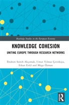 Ibrahim Semih Cetinkaya Akcomak, Ibrahim Semih Akçomak, İbrahim Semih Akçomak, Umut Yilmaz Çetinkaya, Umut Yılmaz Çetinkaya, Erkan Erdil... - Knowledge Cohesion