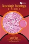 Pritam S. (Global Toxpath Sahota, Gregory Argentieri, Pritam S. Sahota, Sahota Pritam S., Robert H. Spaet, Zbigniew W. Wojcinski - Toxicologic Pathology