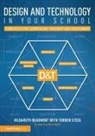 HildaRuth Beaumont, Hildaruth Steeg Beaumont, Torben Steeg, Steeg Torben - Design and Technology in Your School