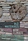 Susan Pranger - Old Materials, New Climate