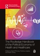 David Loeppky Primrose, Robin Chang, Rodney D. Loeppky, David Primrose - Routledge Handbook of the Political Economy of Health and Healthcare