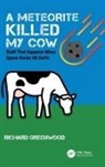Richard Greenwood - Meteorite Killed My Cow