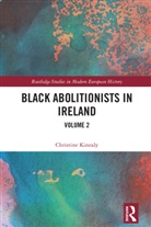 Christine Kinealy, Christine (Quinnipiac University Kinealy - Black Abolitionists in Ireland