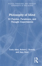 Torin Alter, Torin Kind Alter, Alter Torin, Robert J. Howell, Howell Robert J., Amy Kind... - Philosophy of Mind