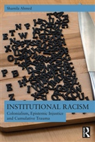 Shamila Ahmed, Ahmed Shamila - Institutional Racism