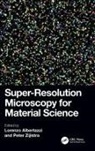 Lorenzo Zijlstra Albertazzi, Lorenzo Albertazzi, Peter Zijlstra - Super-Resolution Microscopy for Material Science