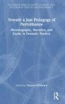 Charles O''''malley, Charles O'Malley - Toward a Just Pedagogy of Performance