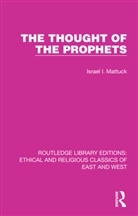 Israel I. Mattuck, Mattuck Israel I. - Thought of the Prophets