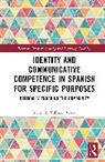 Alexis A. Vollmer Rivera - Identity and Communicative Competence in Spanish for Specific Purposes