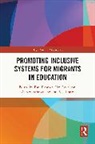 Paul (Dublin City University Downes, Jim Anderson, Anderson Jim, Alireza Behtoui, Paul Downes, Downes Paul... - Promoting Inclusive Systems for Migrants in Education