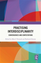 Babu P. Kumar Remesh, Ratheesh Kumar, Kumar Ratheesh, Babu P. Remesh, Remesh Babu P. - Practising Interdisciplinarity