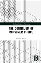 Gordon R. Foxall, Gordon R. (University of Cardiff Foxall, Foxall Gordon R. - Continuum of Consumer Choice