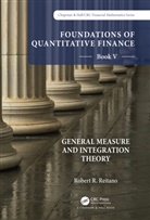 Robert R. Reitano - Foundations of Quantitative Finance: Book V General Measure and