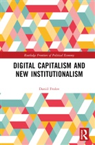 Daniil Frolov - Digital Capitalism and New Institutionalism