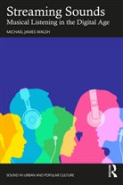 Michael James Walsh, Michael James (University of Canberra Walsh - Streaming Sounds