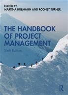 Martina Turner Huemann, Martina Huemann, Huemann Martina, Rodney Turner - Handbook of Project Management