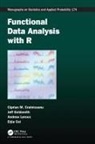 Ciprian M. Crainiceanu, Ciprian M. (John Hopkins University Crainiceanu, Ciprian M. Goldsmith Crainiceanu, Crainiceanu Ciprian M., Erjia Cui, Jeff Goldsmith... - Functional Data Analysis With R