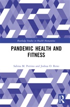 Sabina M. Perrino, Sabina M. Reno Perrino, Joshua O. Reno, Reno Joshua O. - Pandemic Health and Fitness