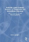 Joan G. DeJaeghere, Joan G. (University of Minnesota Dejaeghere - Reflexive Mixed Methods Research in Comparative International
