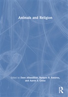 Dave Ambros Aftandilian, Dave Aftandilian, Aftandilian Dave, Barbara R. Ambros, Ambros Barbara R., Aaron S. Gross - Animals and Religion