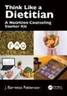 J. Barretto Patterson - Think Like a Dietitian