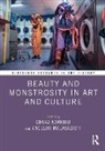 Chara Malakasioti Kokkiou, Chara Kokkiou, Angeliki Malakasioti - Beauty and Monstrosity in Art and Culture