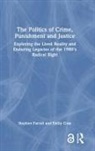 Stephen Farrall, Stephen (University of Sheffield Farrall, Stephen Gray Farrall, Farrall Stephen, Emily Gray - Politics of Crime, Punishment and Justice