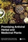 Nadeem Husen Akhtar, Nadeem Akhtar, Vagish Dwibedi, Azamal Husen, Santosh Kumar Rath - Promising Antiviral Herbal and Medicinal Plants