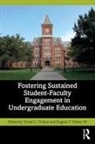 Teniell L. (University At Albany Trolian, Eugene T. Parker III., Teniell L. Trolian - Fostering Sustained Student Faculty Engagement in Undergraduate