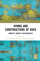 Erin Burnett Johnson-Williams, Philip Burnett, Erin Johnson-Williams - Hymns and Constructions of Race